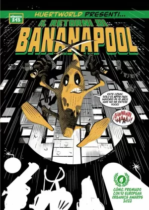 HUERTWORLD PRESENTI IL RETORNI DI BANANAPOOL 213