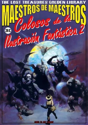 MAESTROS DE MAESTROS: COLOSOS DE LA ILUSTRACIÓN FANTÁSTICA 02