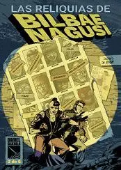 LAS RELIQUIAS DE BILBAE NAGUSI 02