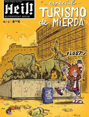 HEIL! 02: ESPECIAL TURISMO DE MIERDA HEIL! 02: ESPECIAL TURISMO DE MIERDA