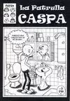 LA PATRULLA CASPA (FANZINE)