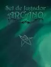 SET DE JUGADOR ARCANO