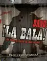 BANG! LA BALA 