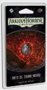 ANTE EL TRONO NEGRO (EXPANSIÓN DE ARKHAM HORROR LCG) [EL CÍRCULO ROTO 06]