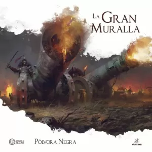 PÓLVORA NEGRA - LA GRAN MURALLA (MINIATURAS)