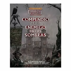 WARHAMMER - EL ENEMIGO EN LAS SOMBRAS - COMPENDIO
