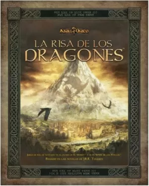 EL ANILLO ÚNICO: LA RISA DE LOS DRAGONES