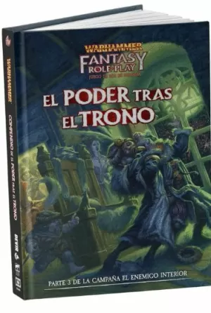 WARHAMMER - EL PODER TRAS EL TRONO (AVENTURA)