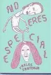 NO ERES ESPECIAL