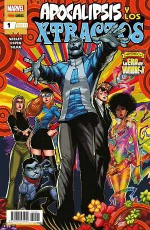 LA ERA DE HOMBRE-X: APOCALIPSIS Y LOS X-TRACTOS 01 LA ERA DE HOMBRE-X: APOCALIPSIS Y LOS X-TRACTOS 01
