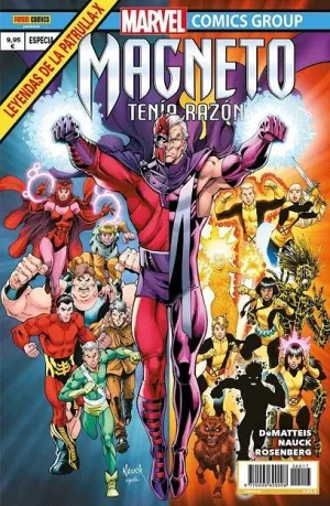LEYENDAS DE LA PATRULLA-X 17 - MAGNETO TENIA RAZÓN LEYENDAS DE LA PATRULLA-X 17 - MAGNETO TENIA RAZÓN