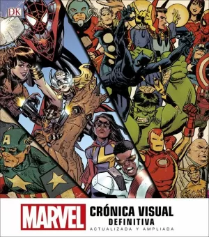 MARVEL. CRÓNICA VISUAL DEFINITIVA