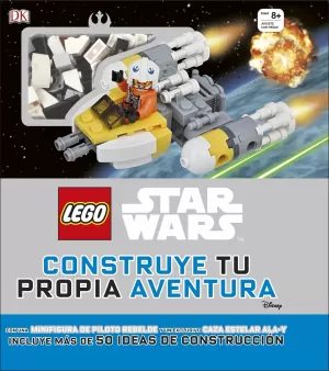 STAR WARS. CONSTRUYE TU PROPIA AVENTURA