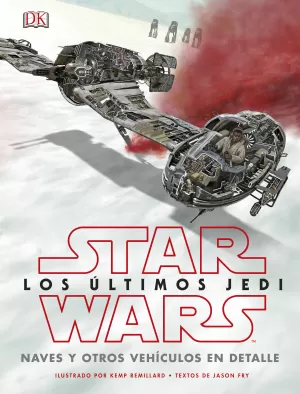 STAR WARS. LOS ÚLTIMOS JEDI