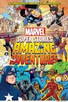 MARVEL SUPER STORIES BOOK 02: AMAZING ADVENTURES