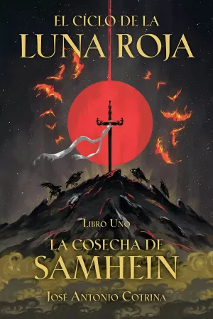 EL CICLO DE LA LUNA ROJA LIBRO UNO: LA COSECHA DE SAMHEIN