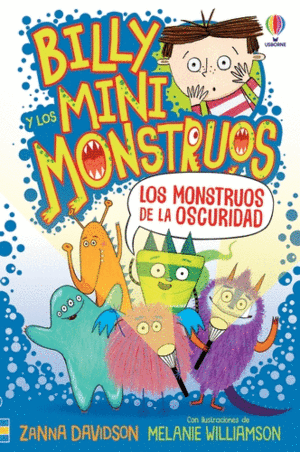 BILLY LOS MINI MONSTRUOS 01: LOS MONSTRUOS DE LA OSCURIDAD