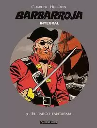 BARBARROJA INTEGRAL 03: EL BARCO FANTASMA