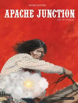 APACHE JUNCTION: LOS INVISIBLES