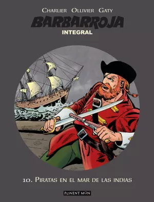 BARBARROJA INTEGRAL 10: PIRATAS EN EL MAR DE LAS INDIAS