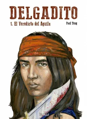 DELGADITO 01. EL VEREDICTO DEL ÁGUILA