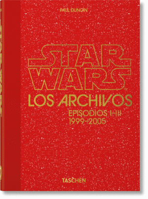 LOS ARCHIVOS DE STAR WARS. EPISODIOS I-III. 1999–2005