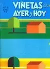 VIÑETAS DE AYER Y HOY 05 2003