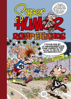 SUPER HUMOR 37: ROMPETECHOS