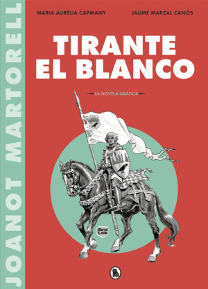 TIRANTE EL BLANCO (LA NOVELA GRÁFICA)