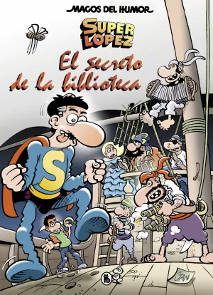 MAGOS DEL HUMOR SUPERLÓPEZ 199: EL SECRETO DE LA BIBLIOTECA