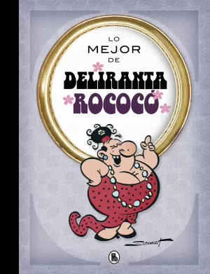 LO MEJOR DE DELIRANTA ROCOCÓ