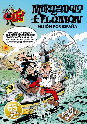 OLÉ MORTADELO Y FILEMÓN 217: MISIÓN POR ESPAÑA