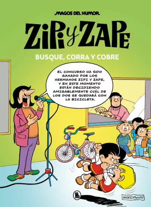 ZIPI Y ZAPE: BUSQUE, CORRA Y COBRE