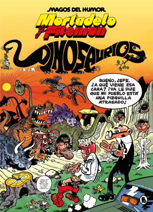 MORTADELO Y FILEMÓN. DINOSAURIOS