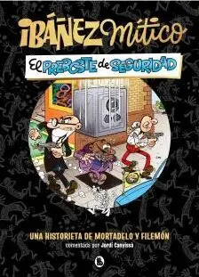 IBÁÑEZ MÍTICO 02: EL PREBOSTE DE SEGURIDAD IBÁÑEZ MÍTICO 02: EL PREBOSTE DE SEGURIDAD