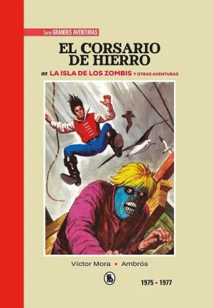 EL CORSARIO DE HIERRO 1975 - 1977