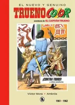 CAPITÁN TRUENO 06: 1961-1962 ¡CONTRA TODOS!