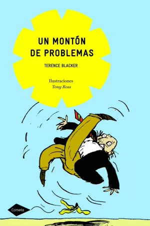 UN MONTÓN DE PROBLEMAS UN MONTÓN DE PROBLEMAS