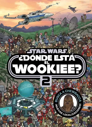 STAR WARS: ¿DÓNDE ESTÁ EL WOOKIEE? 02