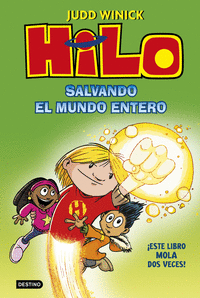 HILO 02: SALVANDO EL MUNDO ENTERO
