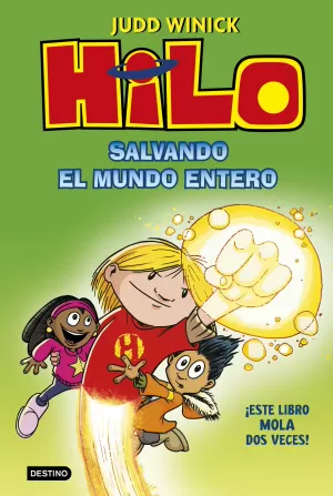 HILO 02: SALVANDO EL MUNDO ENTERO