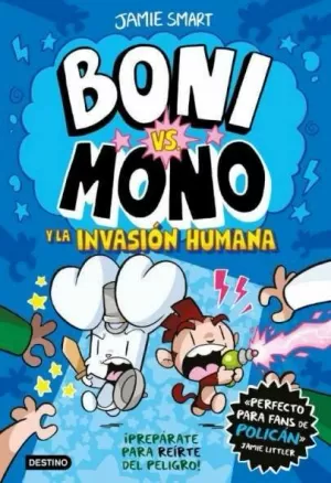 BONI VS. MONO 02: Y LA INVASIÓN HUMANA