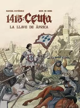 1415: CEUTA. LA LLAVE DE ÁFRICA