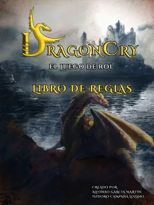 DRAGONCRY. EL JUEGO DE ROL LIBRO DE REGLAS