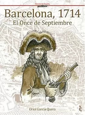 BARCELONA 1714. EL ONCE DE SEPTIEMBRE