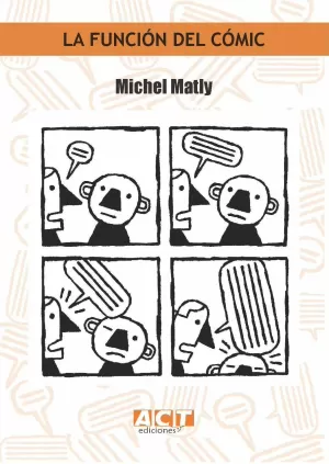 LA FUNCIÓN DEL CÓMIC LA FUNCIÓN DEL CÓMIC