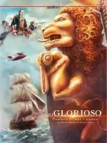 EL GLORIOSO: HOMBRES DE MAR Y GUERRA