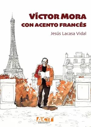 VÍCTOR MORA. CON ACENTO FRANCÉS