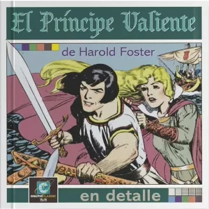 EL PRÍNCIPE VALIENTE DE HAROLD FOSTER EN DETALLE