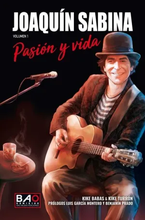 JOAQUÍN SABINA: PASIÓN Y VIDA 01 JOAQUÍN SABINA: PASIÓN Y VIDA 01